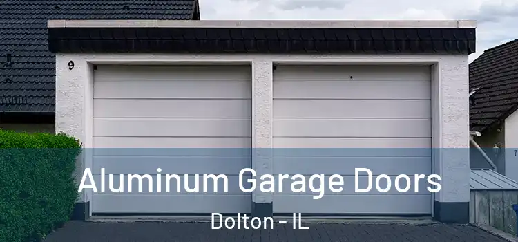  Aluminum Garage Doors Dolton - IL