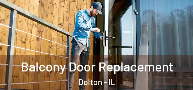  Balcony Door Replacement Dolton - IL