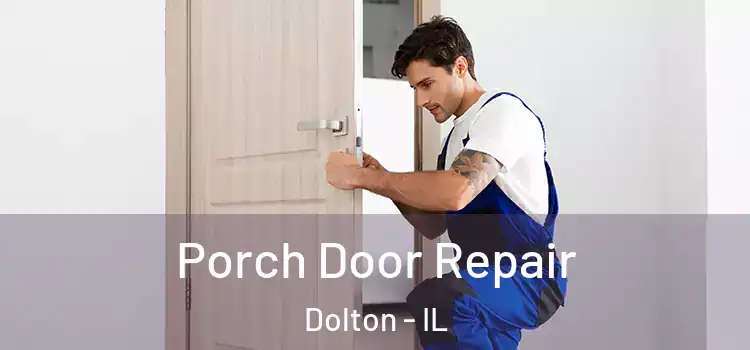 Porch Door Repair Dolton - IL